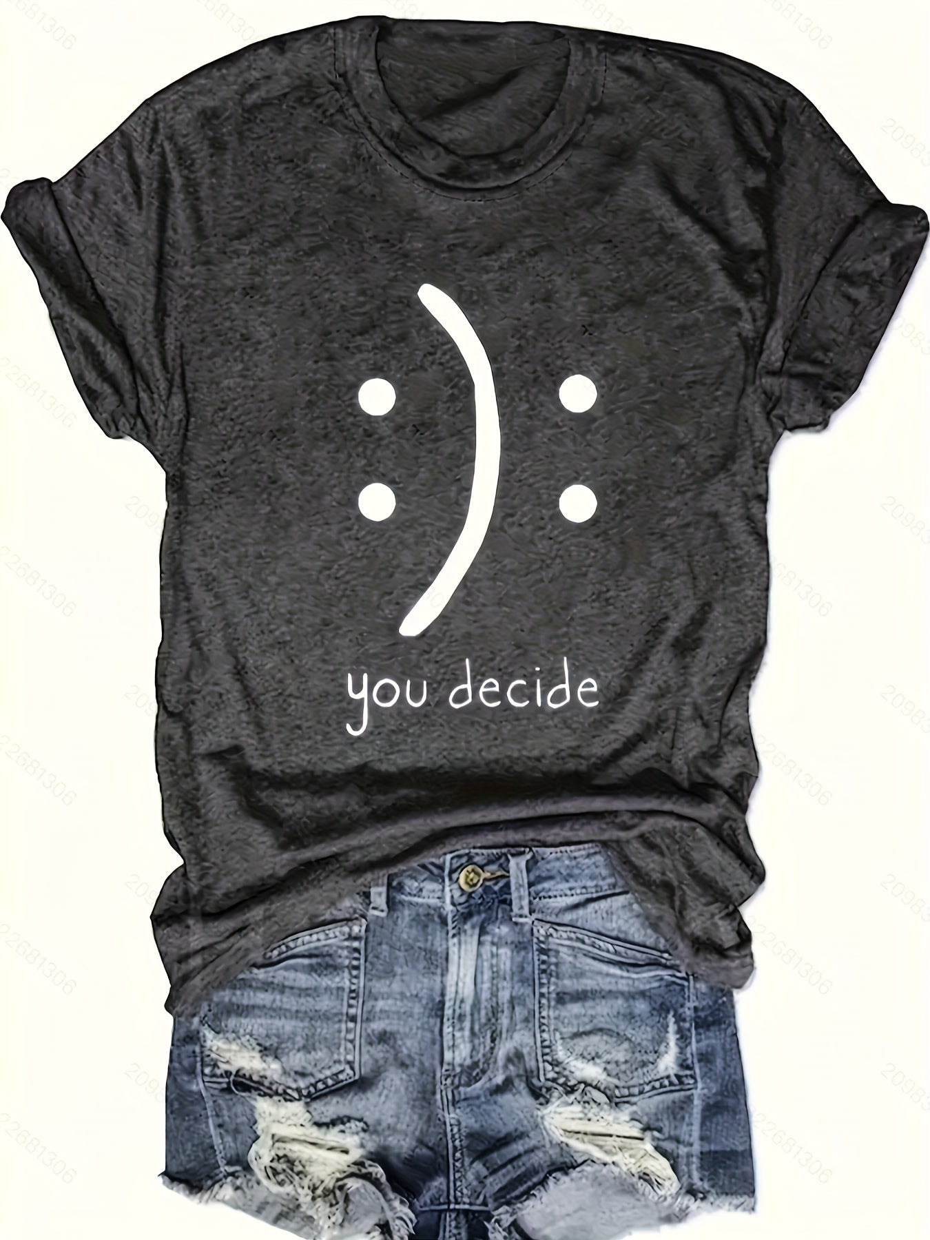 You Decide Print Crew Neck T-Shirt, Casual Short Sleeve T-Shirt For Spring & Summer, Women's Clothing