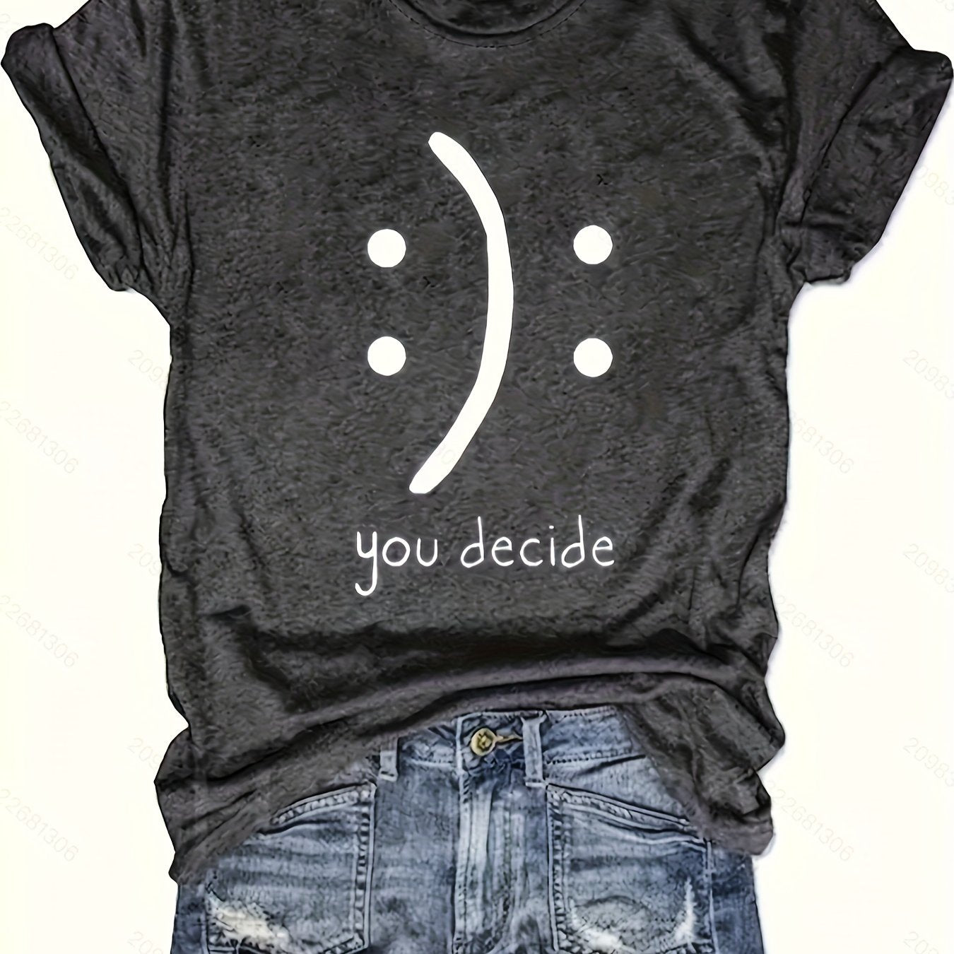 You Decide Print Crew Neck T-Shirt, Casual Short Sleeve T-Shirt For Spring & Summer, Women's Clothing